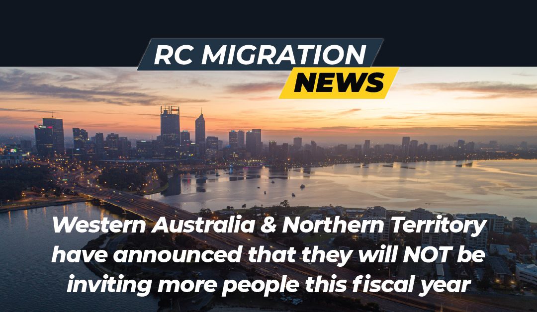 Western Australia & Northern Territory have announced that they will NOT be inviting more people this fiscal year