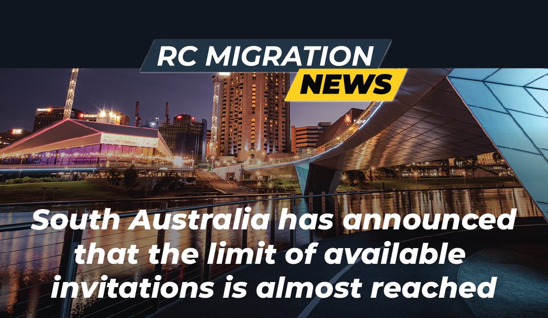 South Australia has announced that it is close to reaching the limit of available invitations