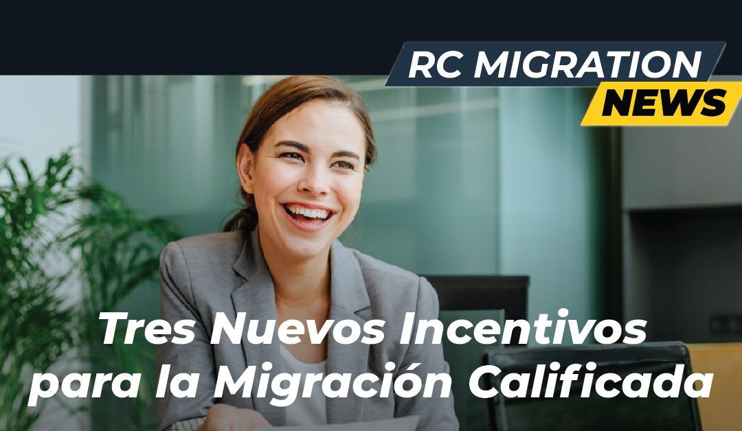 Three New Incentives for Qualified Migration
