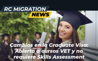 Cambios en la Graduate Visa: Abierta a cursos VET y no requiere Skills Assessment