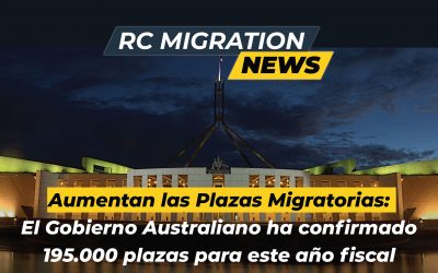 Aumentan las Plazas Migratorias: 195.000 plazas para este año fiscal